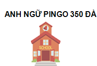 TRUNG TÂM Trung Tâm Anh Ngữ Pingo 350 Đà Nẵng